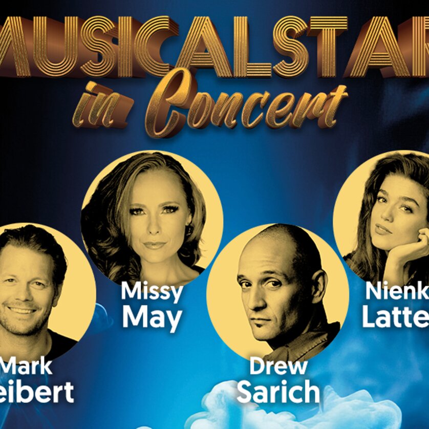 Musicalstars in Concert | © Grazer Spielstätten Bild mit Porträts der Musical Sänger Missy May Drew Sarich Nienke Latten Mark Seibert und Schriftzug Musicalstars in Concert | © Grazer Spielstätten