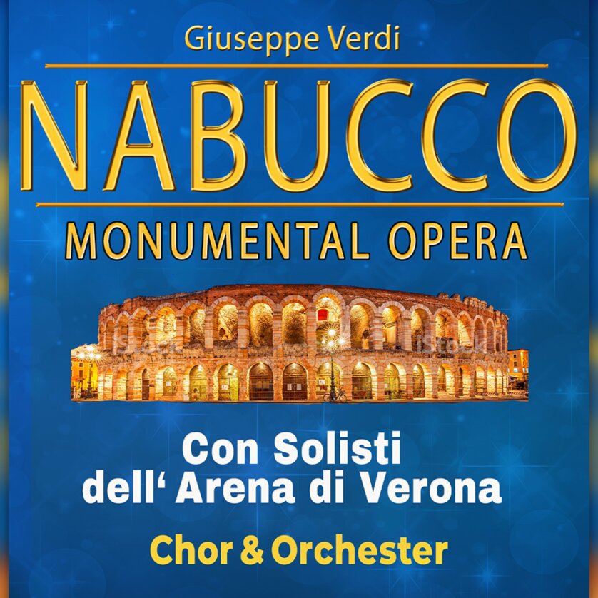 Nabucco | © Nabucco Pura Vida Theater und Musical GmbH Image of the Arena di Verona on a blue background with the lettering Nabucco | © Nabucco Pura Vida Theater und Musical GmbH