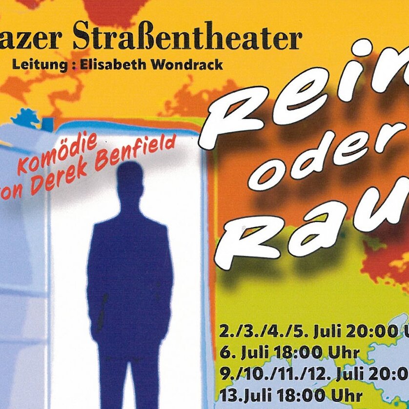 Grazer Straßentheater Rein oder Raus | © Grazer Straßentheater Plakat zur Komödie ‚Rein oder Raus‘ des Grazer Straßentheaters im Juli 2025 | © Grazer Straßentheater