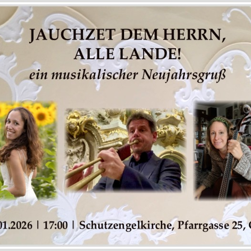 Jauchzet dem Herrn alle Lande - Ein musikalischer Neujahrsgruß  - Impression #1
