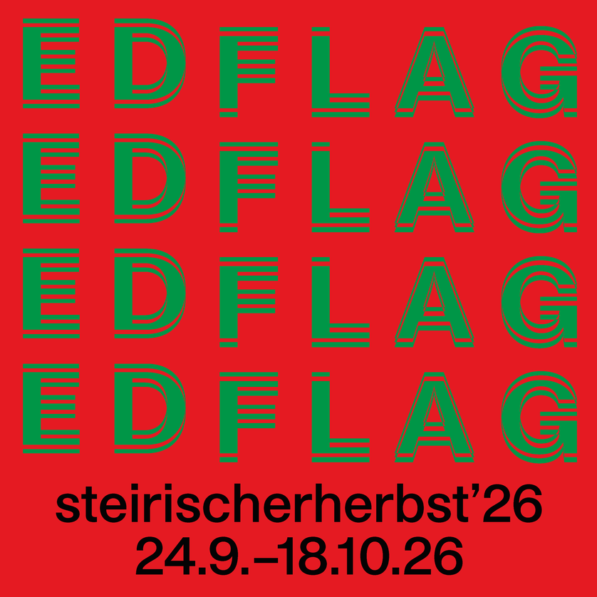Das Plakat für steirischer herbst'26, zeigt zahlreiche repetierte Texte 'RED FLAGS' auf rotem Hintergrund. | © Grupa Ee