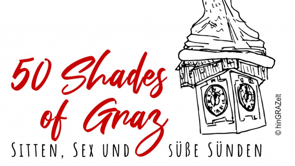 Illustration des Grazer Uhrturms mit dem Text '50 Shades of Graz'. | © hinGRAZelt