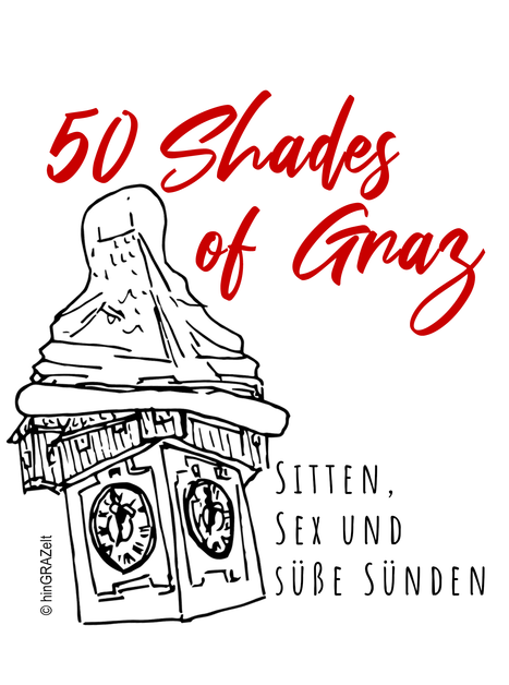 Eine Zeichnung des Grazer Uhrturms mit dem Titel '50 Shades of Graz'. | © hinGRAZelt